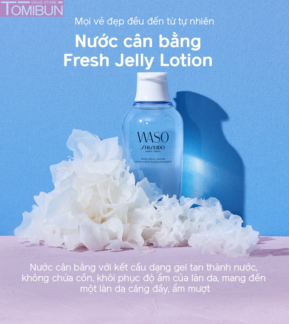 NƯỚC CÂN BẰNG SHISEIDO WASO FRESH JELLY LOTION