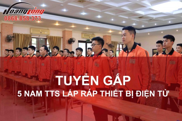 5 NAM TTS LẮP RÁP THIẾT BỊ ĐIỆN TỬ