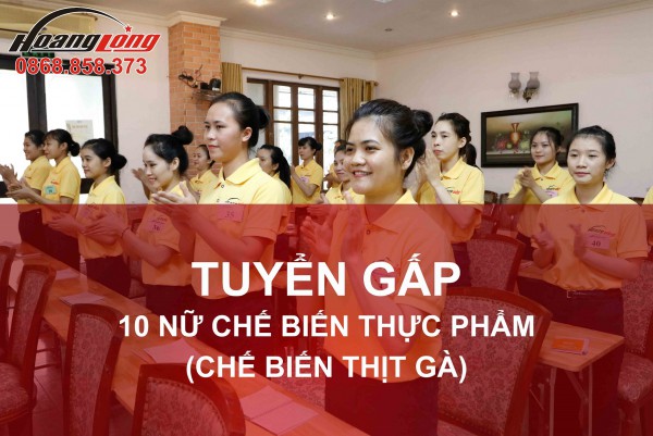 10 NỮ TTS CHẾ BIẾN THỊT GÀ