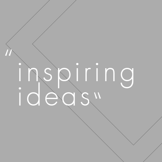 Inspiring Ideas